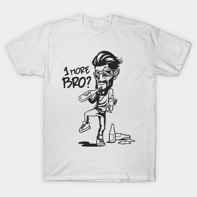 One More Bro T-Shirt by Whatastory